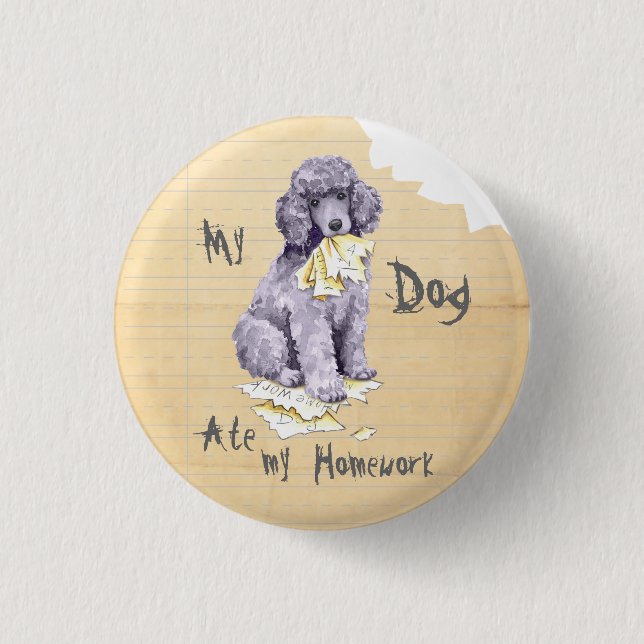 My Standard Poodle Ate my Homework 3 Cm Round Badge (Front)