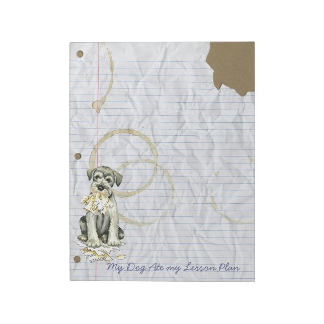 My Standard Schnauzer Ate My Lesson Plan Notepad (Rotated)