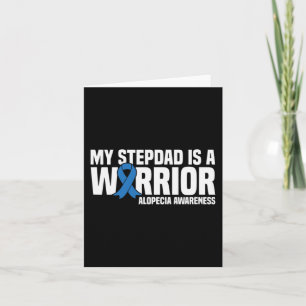 My Stepdad is a Warrior Blue Ribbon Alopecia Aware Card