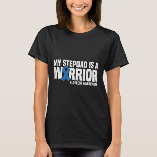 My Stepdad is a Warrior Blue Ribbon Alopecia Aware T-Shirt