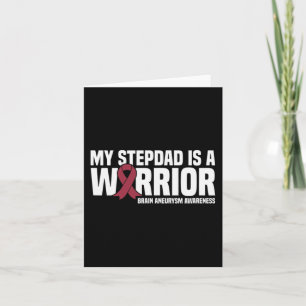 My Stepdad is a Warrior Brain Aneurysm Awareness  Card