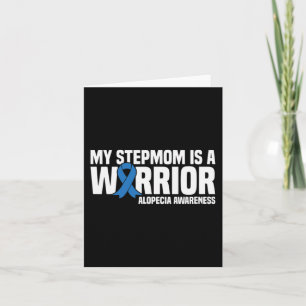 My Stepmom is a Warrior Blue Ribbon Alopecia Aware Card
