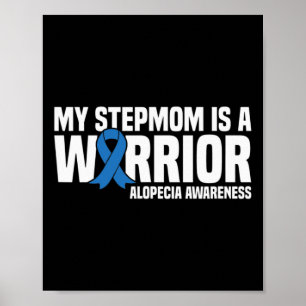 My Stepmom is a Warrior Blue Ribbon Alopecia Aware Poster