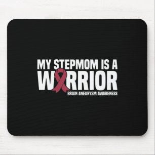 My Stepmom is a Warrior Brain Aneurysm Awareness Mouse Pad
