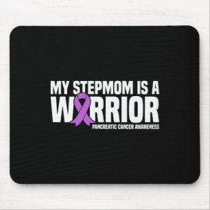 My Stepmom is a Warrior Pancreatic Cancer Awarenes Mouse Pad