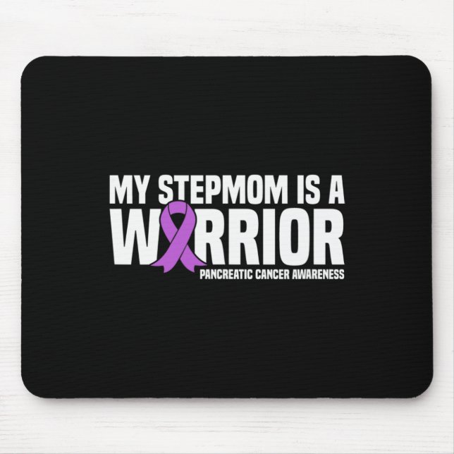 My Stepmom is a Warrior Pancreatic Cancer Awarenes Mouse Pad (Front)