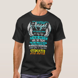 My Stepsister Is Every Beat Of My Heart The Angel T-Shirt