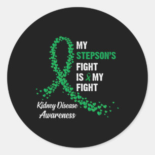 My Stepson's Fight My Fight Kidney Disease Awarene Classic Round Sticker