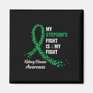My Stepson's Fight My Fight Kidney Disease Awarene Magnet