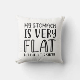 My Stomach Is Very Flat Cushion