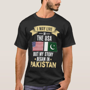 My story began in pakistan T-Shirt