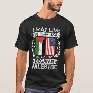My Story Began In Palestine T-Shirt