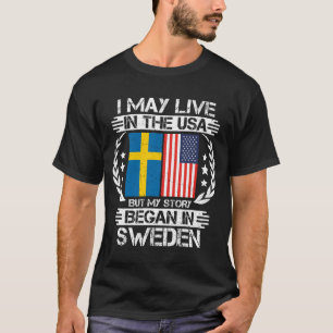 My Story Began In Sweden T-Shirt