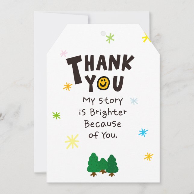 My Story is Brighter Because of You Thank You Card (Front)