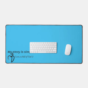 My story is simple desk mat