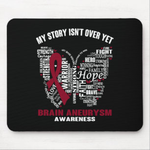 My Story Isn't Over Yet Brain Aneurysm Awareness  Mouse Pad