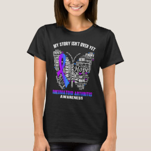 My Story Isnt Over Yet Rheumatoid Arthritis Awaren T-Shirt