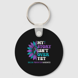 My Story Isn't Over Yet Suicide Prevention Awarene Key Ring