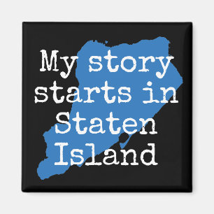 My Story started in Staten Island NY magnet