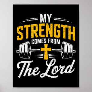 My Strength Comes From The Lord Bible Christian Gy Poster