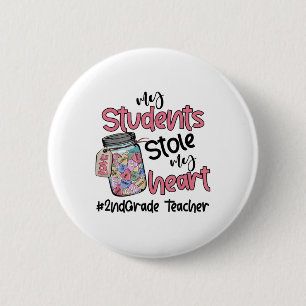 My Student Stole My Heart 2nd Grade Teacher Valent 6 Cm Round Badge