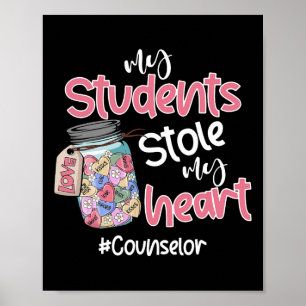 My Student Stole My Heart Counselor Valentine Day Poster