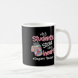 My Student Stole My Heart Daycare Teacher Valentin Coffee Mug