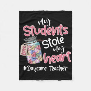 My Student Stole My Heart Daycare Teacher Valentin Fleece Blanket