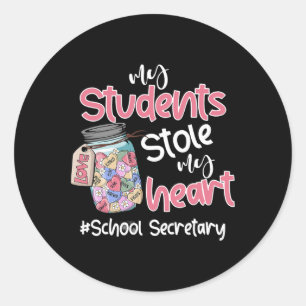 My Student Stole My Heart School Secretary Valenti Classic Round Sticker