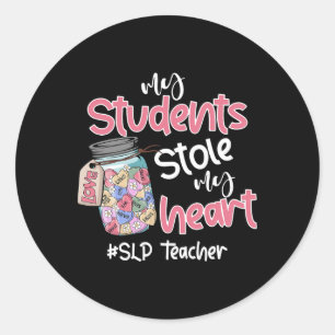 My Student Stole My Heart Slp Teacher Valentine Da Classic Round Sticker