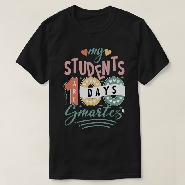 my students 100 days smarter T-Shirt (Design Front)