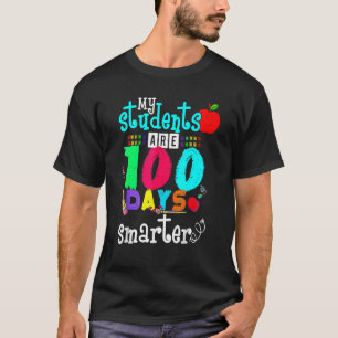 My Students Are 100 Days Smarter 100th Day of Scho T-Shirt