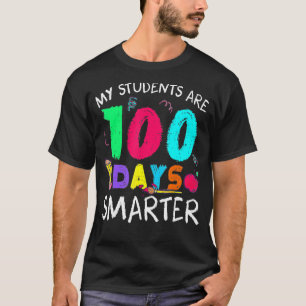 My Students Are 100 Days Smarter 100th Day Of Scho T-Shirt