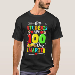 My Students Are 100 Days Smarter 100th Day Of Scho T-Shirt