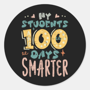 My Students Are 100 Days Smarter 100th Day School Classic Round Sticker