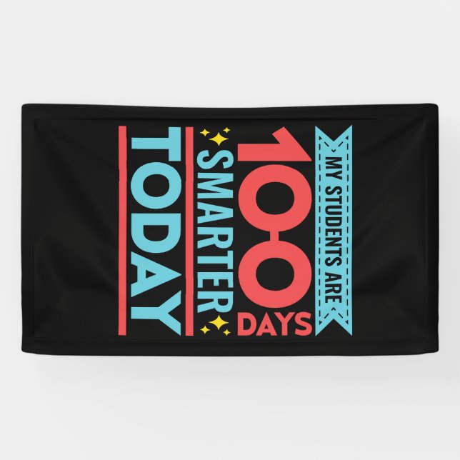 My Students Are 100 Days Smarter 100th Day Teacher Banner (Horizontal)