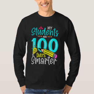 My Students Are 100 Days Smarter Happy Teacher Sch T-Shirt