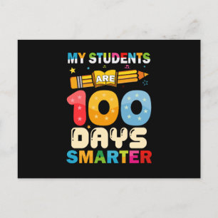 My Students Are 100 Days Smarter Teacher Postcard
