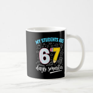 My Students Are 67 Days Smarter Funny Teacher Kids Coffee Mug