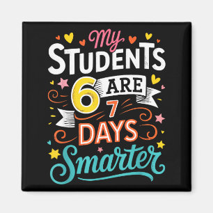 My Students Are 67 Days Smarter Funny Teacher Kids Magnet