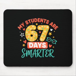 My Students Are 67 Days Smarter Funny Teacher Kids Mouse Pad