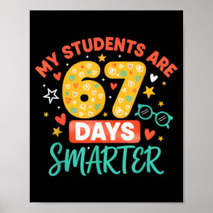 My Students Are 67 Days Smarter Funny Teacher Kids Poster