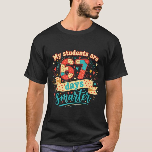 My Students Are 67 Days Smarter Funny Teacher Kids T-Shirt (Front)