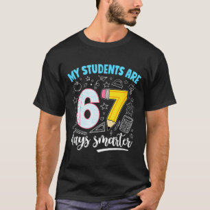 My Students Are 67 Days Smarter Funny Teacher Kids T-Shirt