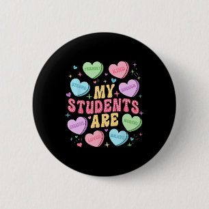 My Students Are Kind Strong Candy Heart Teacher Va 6 Cm Round Badge