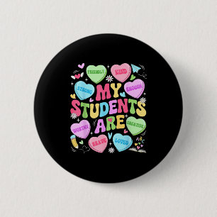My Students Are Kind Strong Valentine Teacher Wome 6 Cm Round Badge