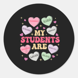 My Students Are Kind Strong Valentine Teacher Wome Classic Round Sticker