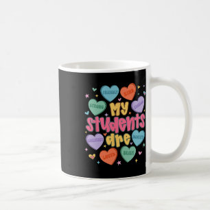 My Students Are Kind Strong Valentine Teacher Wome Coffee Mug