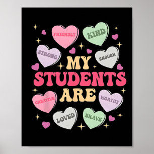 My Students Are Kind Strong Valentine Teacher Wome Poster