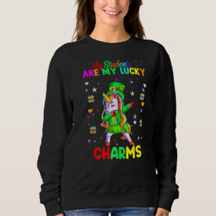 My Students Are My Lucky Charms Patricks Day Unico Sweatshirt